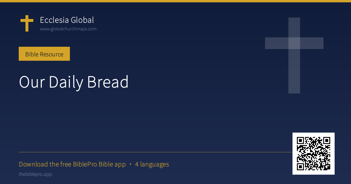 Our Daily Bread